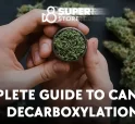 Pourquoi la Décarboxylation du Cannabis est Si Importante